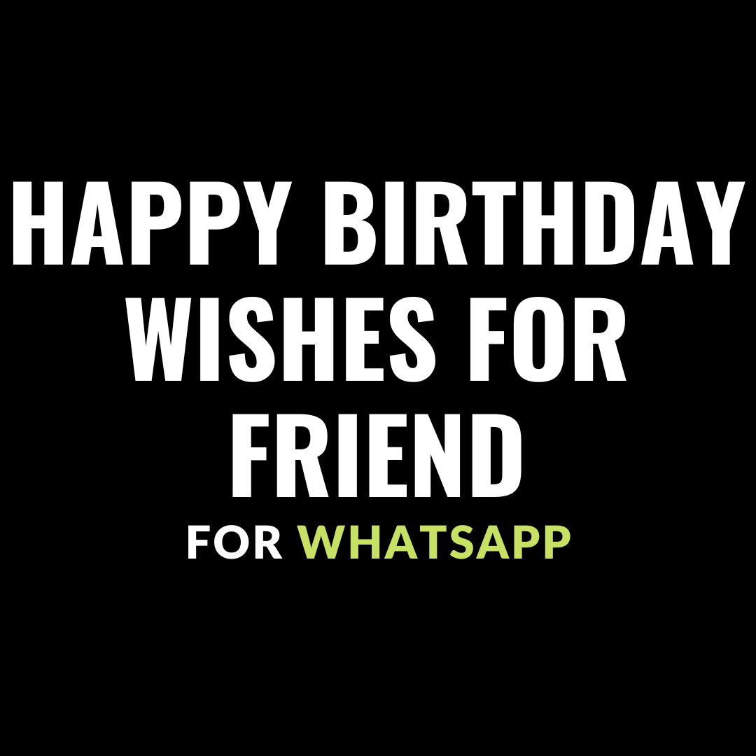 happy birthday wishes for friend